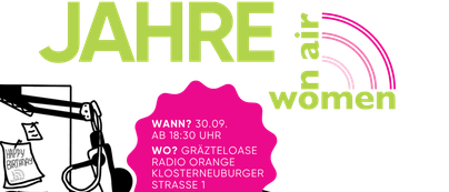 Image for '20 Jahre Women on Air – (un)rundes Geburtstagsfest'