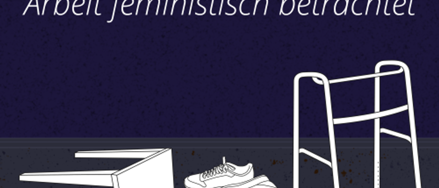 Foto zum Beitrag 'Who cares? A feminist perspective on work'