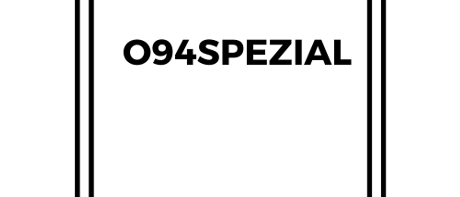 Foto zum Beitrag 'O94SPEZIAL'